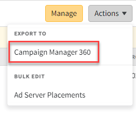 Actions menu with Campaign Manager 360 highlighted
